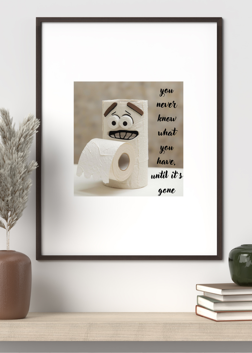 5 Funny Bathroom Wall Art Bundle - Toilet Humor Quote: "you never know what you have until it's gone" - 5 Designs in 5 Sizes - Print on Demand